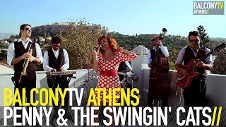 PENNY & THE SWINGIN' CATS - EXWTIKO XARMANI (BalconyTV)
