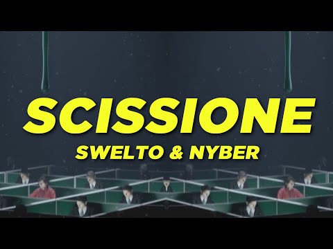 Swelto & Nyber - Scissione (Lyrics Video)