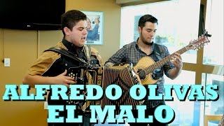 ALFREDO OLIVAS - EL MALO (Versión Pepe&#39;s Office)