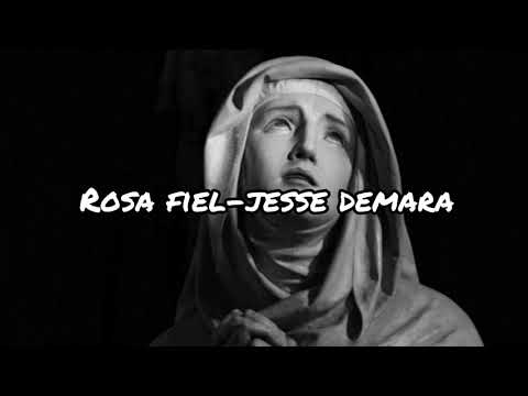 Rosa Fiel - Jesse Demara(Letra)