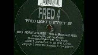 Fred - Horny Ass Fred