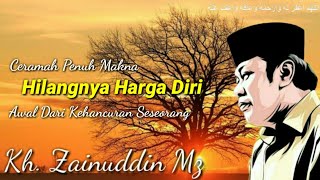 Download lagu 🔴Ceramah KH Zainudin MZ - Hilangnya Harga Diri Awal Dari Kehancuran mp3