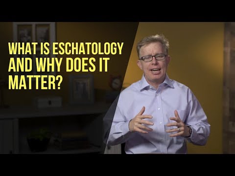 What Is Eschatology and Why Does It Matter?