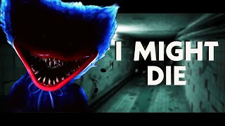 I Might Die - Project Playtime Song | by ChewieCatt