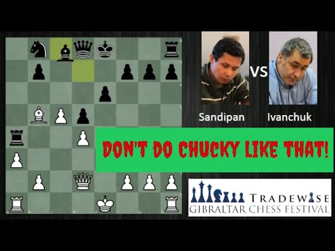 Fantastic concept by Sandipan to defeat the legendary Ivanchuk -  Tradewise Gibraltar
