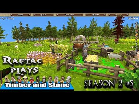 Raetac Plays Timber and Stone v1.6 Season 2 Episode 5 Dirt Walls