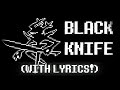 Black Knife WITH LYRICS Chai DELTARUNE CHAPTER 3