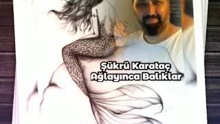 Ağlayınca Balıklar