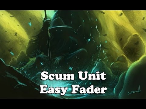 Scum Unit - Easy Fader (Official)