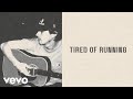 Dylan Gossett Tired Of Running Lyric Video