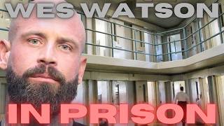 WES WASTON GOES TO PRISON: WES WATSON SENTENCED TO 21 MONTHS IN FLORIDA PRISON | Episode 375