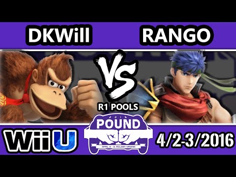 Pound 2016 - DKwill (Donkey Kong) Vs. Rango (Ike) - Pools Round 1 - Smash Wii U