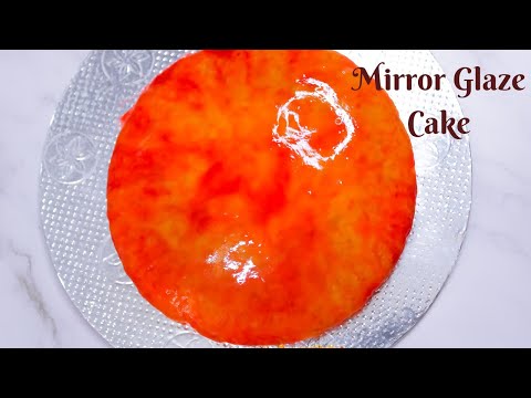 Easy Eggless One Layered Mirror Glaze cake with Homemade Neutral glaze | Tips and Tricks