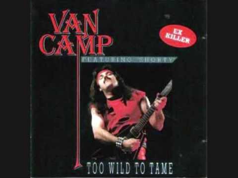 Van Camp - Too Wild To Tame