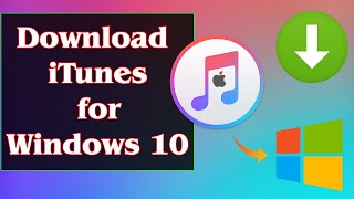 [GUIDE] How to Download iTunes for Windows 10 Very Easily