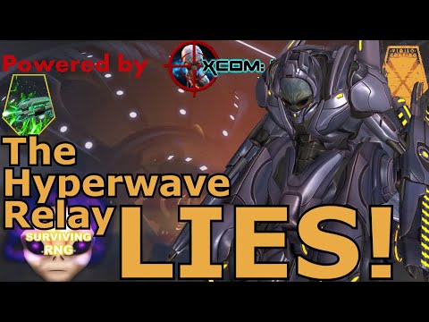 The HyperWave Relay LIES! | XCOM:EW LW- Impossible PermaDeath- MODDED PETS- S3- 106