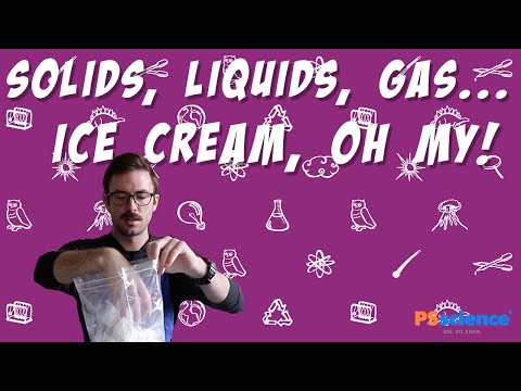 Solids, Liquids, Ice Cream...Oh My