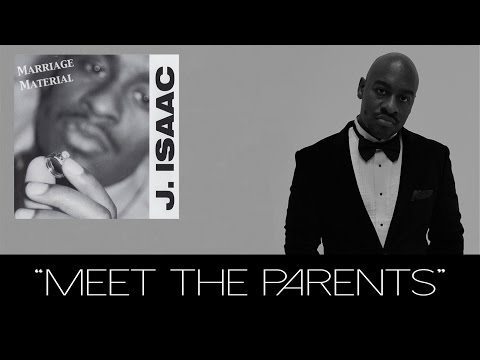 J. Isaac - Meet The Parents