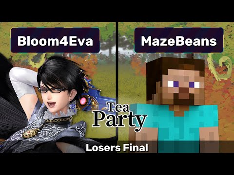 Tea Party #3 - Top 8 - Losers Final - Bloom4Eva vs MazeBeans
