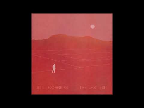 Still Corners - Static