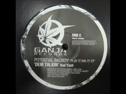 Potential BadBoy Feat Yush - Dem Talkin - 12" Ganja Records 2005 - JUNGLIST MASSIVE