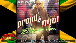 Elephant Man - Proud Gyal ▶Kirkledove Records ▶Dancehall 2016