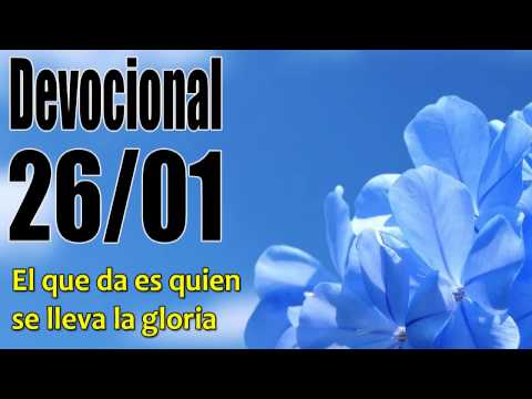 El que da es quien se lleva la gloria. Devocional John Piper Solid Joys 26/01