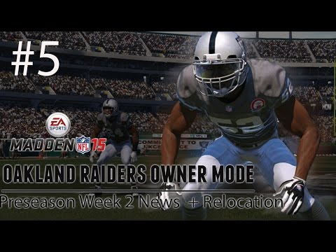 [PS4] Madden 15: Raiders Connected Franchise - Preseason Week 2 News + Relocation! [HD 1080P]