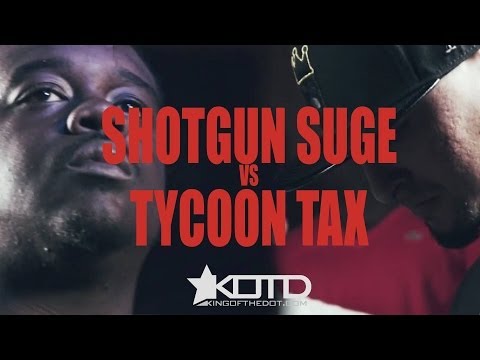 Tycoon Tax vs Shotgun Suge