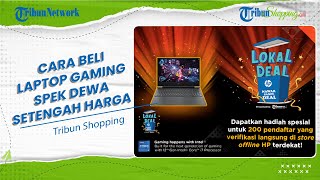 BURUAN IKUT! Lelang Laptop Gaming Spek Gahar Setengah Harga Cuma di Lokal Deal
