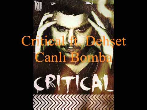 Critical ft. Dehşet - Canlı Bomba