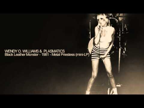 WENDY O. WILLIAMS &  PLASMATICS -  Black Leather Monster