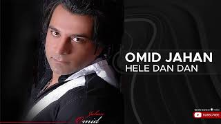 Download lagu Omid Jahan Hele Dan Dan... mp3