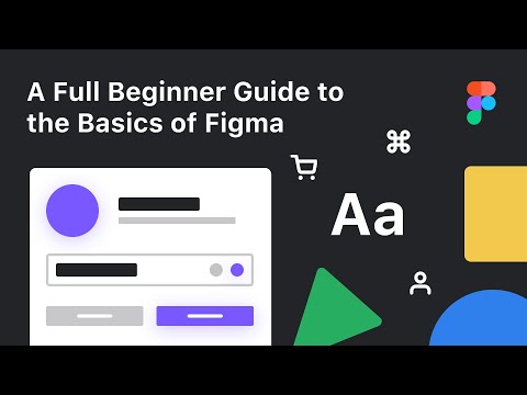 A Full Beginner Guide to the Basics of Figma 101 for Design (Tutorial)