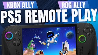 2026 ULTIMATE PS5 Remote Play Guide for Xbox Ally & ROG Ally
