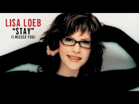 Stay ( I Missed You ) - Lisa Loeb (1994) audio hq