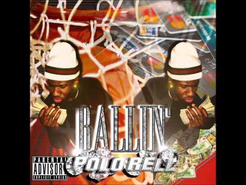 Polo Rell - Ballin