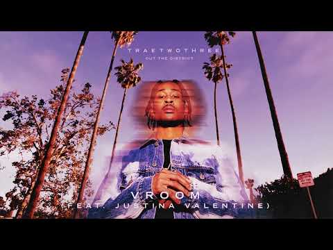 TRAETWOTHREE - Vroom (feat. Justina Valentine) [Official Audio]