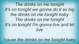 Frankie J - Drinks On Me Lyrics