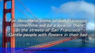 San Francisco-Scott Mckenzie (Lyrics)---R.I.P Scott