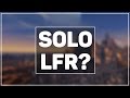 World of Warcraft: A Solution To The LFR Problem ...