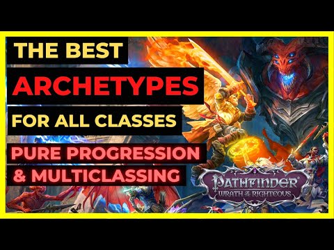 PF: WOTR ENHANCED - The BEST ARCHETYPES for ALL 24 CLASSES