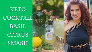 KETO COCKTAIL /SUMMER /MERMAID ZEST GIN /BASIL CITRUS SMASH