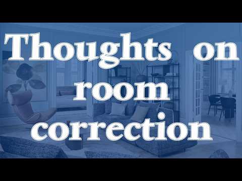 The Hans Beekhuyzen: Thoughts on room correction 