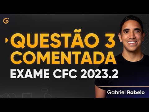 Questão 3 Comentada - Exame de Suficiência 2023.2