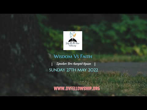22-0525 Wisdom Vs Faith || Bro  Assegied Ngusse || Addis Ababa, Ethiopia