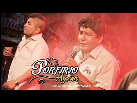 Los mejores éxitos de Porfirio Ayvar en vivo