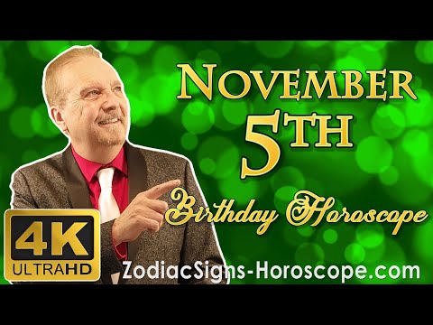 November 5 Zodiac Horoscope and Birthday Personality | November 5th Birthday Personality Analysis