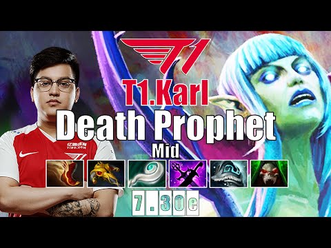 Death Prophet Mid | T1.Karl | KARL IMBA BUILD 17 KILLS MVP | 7.30e Gameplay Highlights