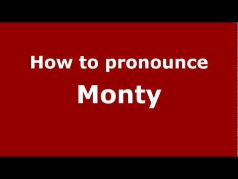 How to pronounce Monty